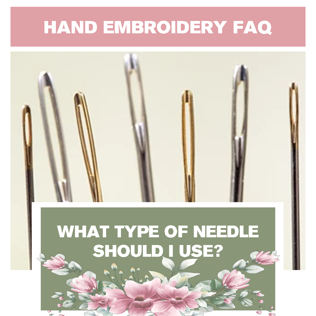 What type of needle should I use for hand embroidery?
