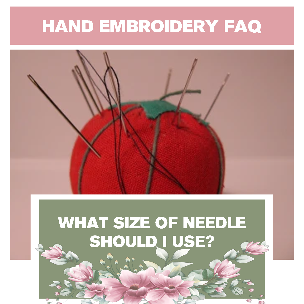 What size of hand embroidery needle should I use?