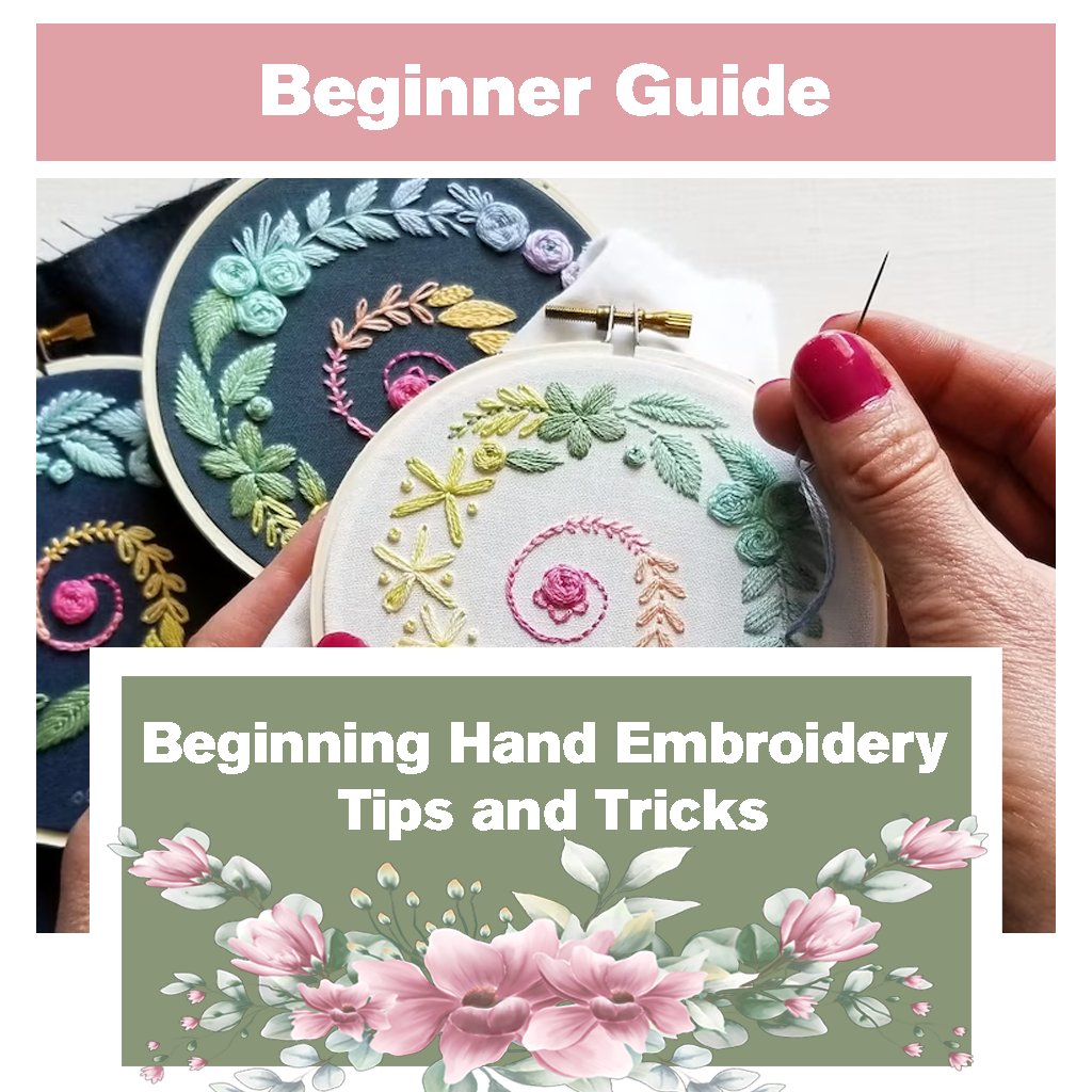 Beginning Hand Embroidery Tips and Tricks